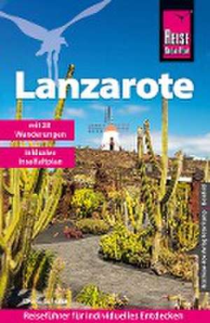 Reise Know-How Reiseführer Lanzarote de Dieter Schulze