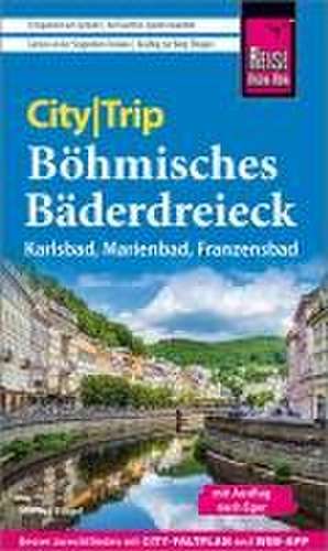 Reise Know-How CityTrip Böhmisches Bäderdreieck de Markus Bingel