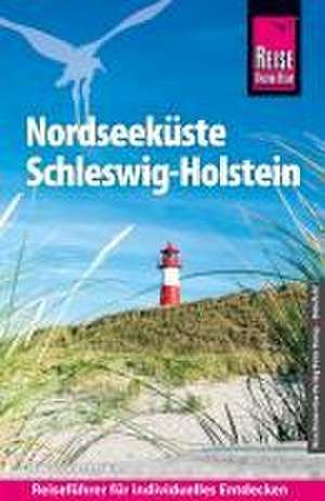 Reise Know-How Reiseführer Nordseeküste Schleswig-Holstein de Hans-Jürgen Fründt