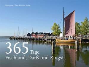 365 Tage Fischland, Darß und Zingst de Georg Jung