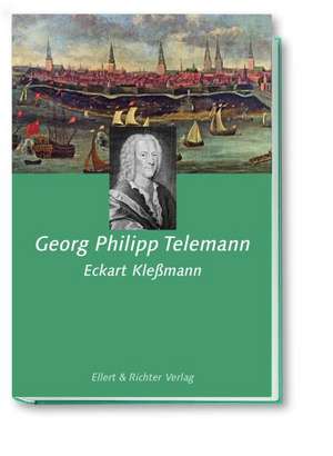 Georg Philipp Telemann de Eckart Kleßmann