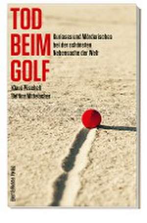 Tod beim Golf de Klaus Püschel