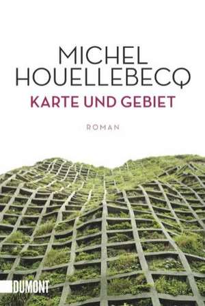 Karte und Gebiet de Michel Houellebecq