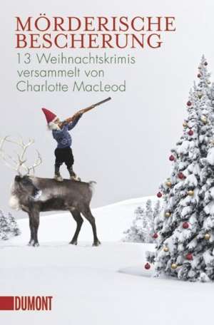 Mörderische Bescherung de Charlotte MacLeod