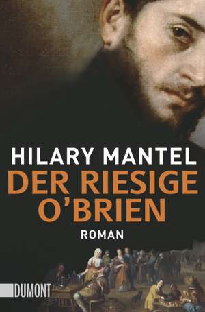 Der riesige O'Brien de Hilary Mantel