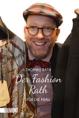 Der Fashion Rath de Thomas Rath