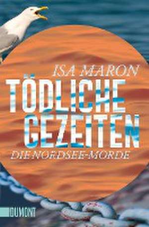 Tödliche Gezeiten de Isa Maron