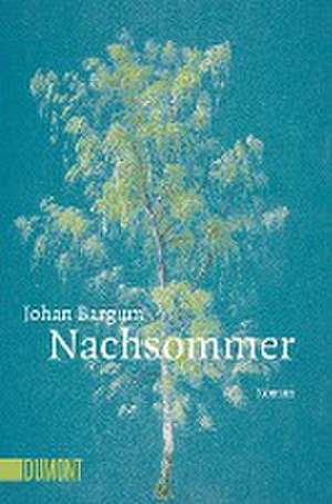 Nachsommer de Johan Bargum