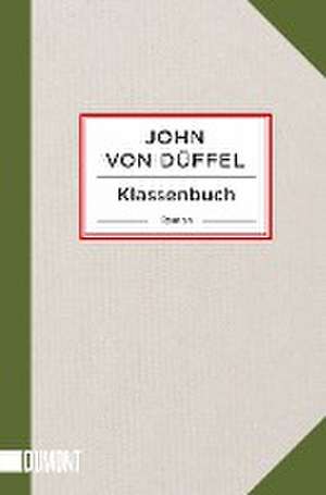 Klassenbuch de John von Düffel