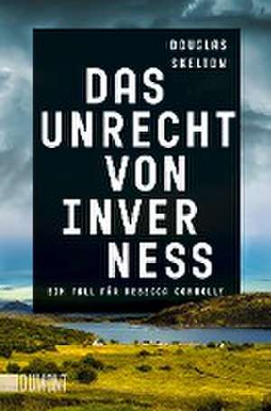 Das Unrecht von Inverness de Douglas Skelton