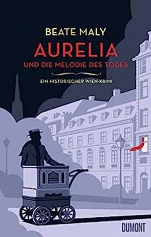 Aurelia und die Melodie des Todes de Beate Maly