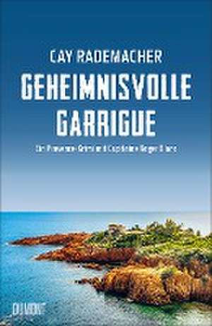 Geheimnisvolle Garrigue de Cay Rademacher