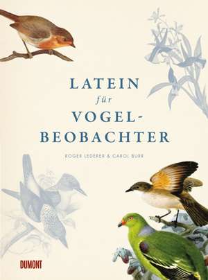 Latein für Vogelbeobachter de Roger Lederer