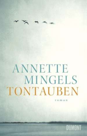 Tontauben de Annette Mingels