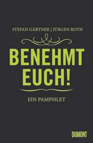 Benehmt euch! de Jürgen Roth