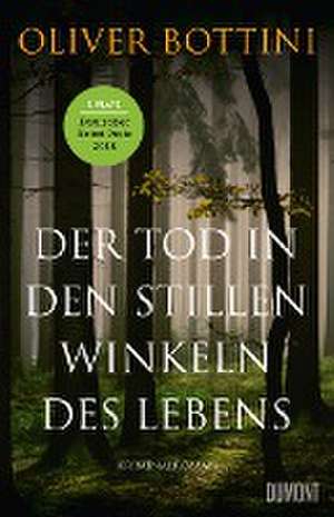 Der Tod in den stillen Winkeln des Lebens de Oliver Bottini