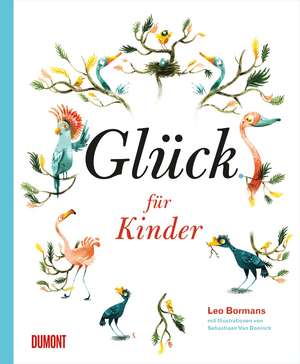 Glück für Kinder de Leo Bormans