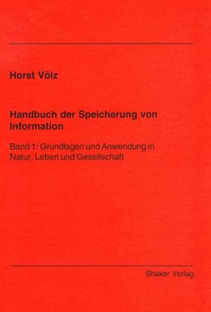 Handbuch der Speicherung von Information de Horst Völz