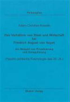 Das Verhältnis von Staat und Wirtschaft bei Friedrich August von Hayek de Adam Ch Kowalik