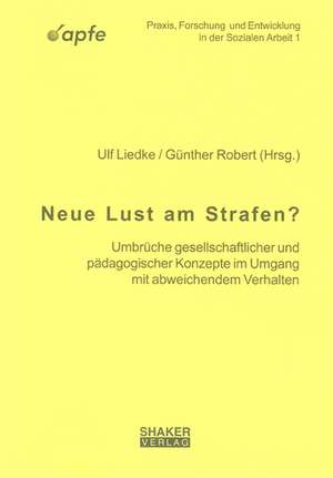 Neue Lust am Strafen? de Ulf Liedke