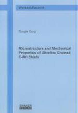 Microstructure and Mechanical Properties of Ultrafine Grained C-Mn Steels de Rongjie Song