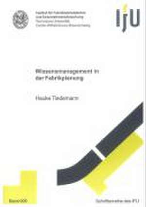 Wissensmanagement in der Fabrikplanung de Hauke Tiedemann