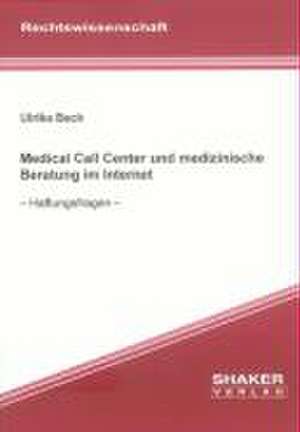 Medical Call Center und medizinische Beratung im Internet de Ulrike Beck