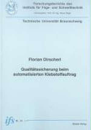 Qualitätssicherung beim automatisierten Klebstoffauftrag de Florian Dirscherl