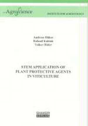 Stem Application of Plant Protective Agents in Viticulture de Andreas Düker