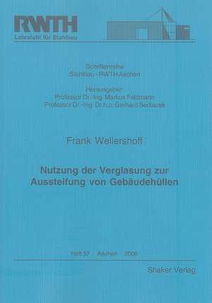 Nutzung der Verglasung zur Aussteifung von Gebäudehüllen de Frank Wellershoff