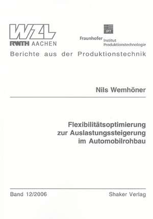 Flexibilitätsoptimierung zur Auslastungssteigerung im Automobilrohbau de Nils Wemhöner