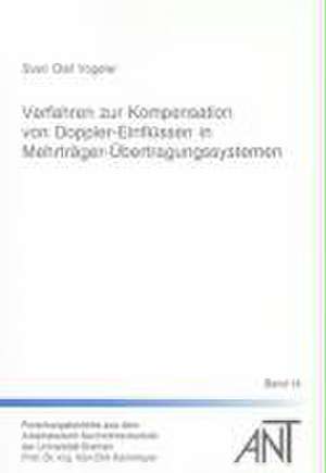 Verfahren zur Kompensation von Doppler-Einflüssen in Mehrträger-Übertragungssystemen de Sven O Vogeler