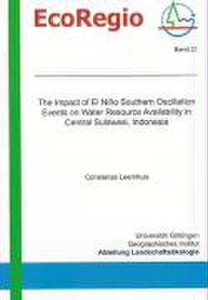 The Impact of El Niño Southern Oscillation Events on Water Resource Availability in Central Sulawesi, Indonesia de Constanze Leemhuis