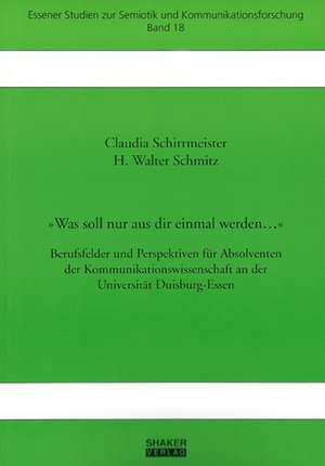 "Was soll nur aus dir einmal werden..." de Claudia Schirrmeister