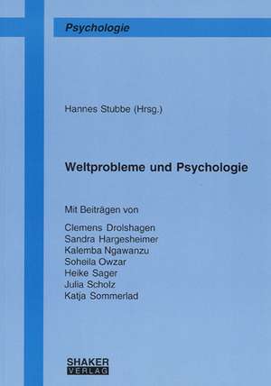 Weltprobleme und Psychologie de Clemens Drolshagen