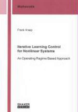 Iterative Learning Control for Nonlinear Systems de Frank Kneip