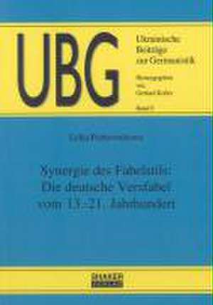 Synergie des Fabelstils: Die deutsche Versfabel vom 13.-21. Jahrhundert de Lidija Pichtownikowa