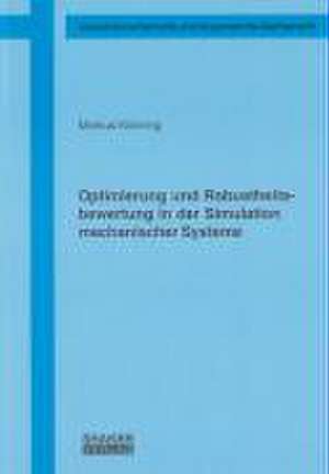 Optimierung und Robustheitsbewertung in der Simulation mechanischer Systeme de Markus Könning