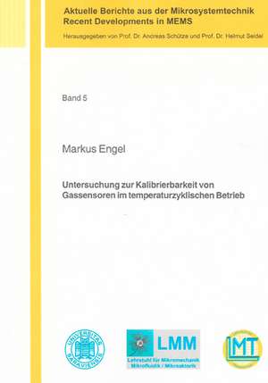 Untersuchung zur Kalibrierbarkeit von Gassensoren im temperaturzyklischen Betrieb de Markus Engel