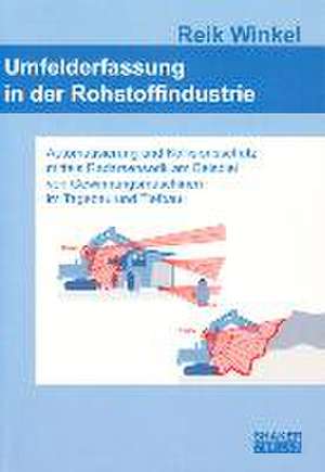 Umfelderfassung in der Rohstoffindustrie de Reik M Winkel