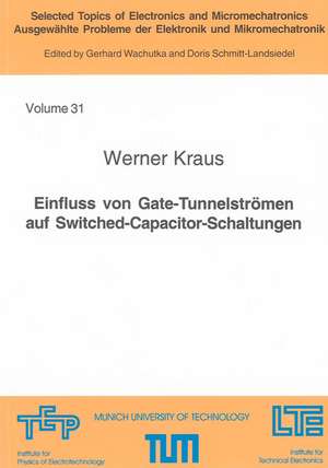 Einfluss von Gate-Tunnelströmen auf Switched-Capacitor-Schaltungen de Werner Kraus