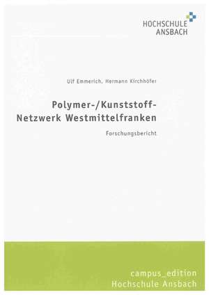 Polymer-/Kunststoff-Netzwerk Westmittelfranken de Ulf Emmerich