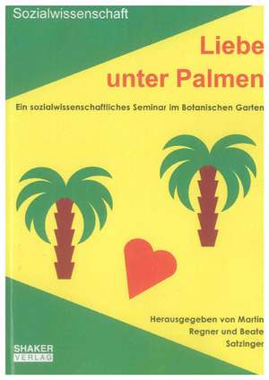 Liebe unter Palmen de Martin Regner