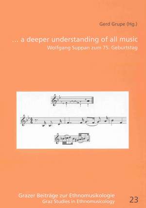 ... a deeper understanding of all music de Gerd Grupe