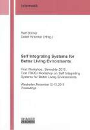 Self Integrating Systems for Better Living Evironments de Ralf Dörner