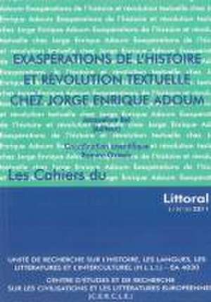 Exaspérations de l'Histoire et Révolution textuelle chez Jorge Enrique Adoum de Ramiro Oviedo