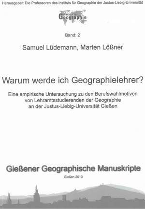 Warum werde ich Geographielehrer? de Samuel Lüdemann