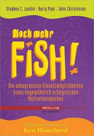 Noch mehr Fish! de Stephen C. Lundin