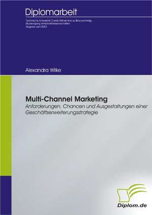 Multi-Channel Marketing de Alexandra Wilke