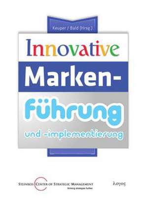 Innovative Markenfuhrung Und -Implementierung